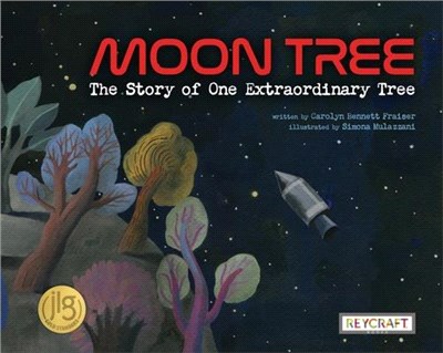 Moon tree :the story of one extraordinary tree /