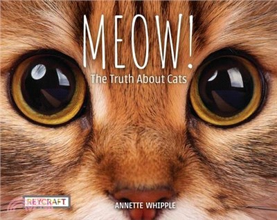 Meow! :the truth about cats /