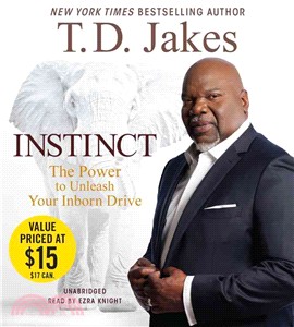 Instinct ─ The Power to Unleash Your Inborn Drive