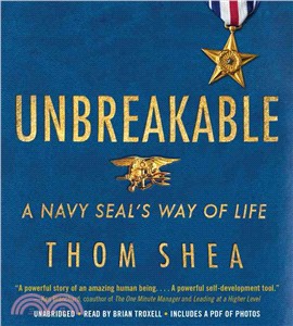 Unbreakable ─ A Navy SEAL's Way of Life