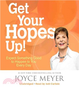 Get Your Hopes Up! ─ Expect Something Good to Happen to You Every Day