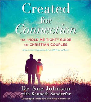 Created for Connection ─ The "Hold Me Tight" Guide for Christian Couples: Seven Conversations for a Lifetime of Love