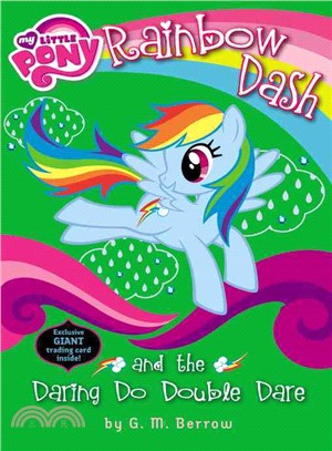 My Little Pony ─ Rainbow Dash and the Daring Do Double Dare