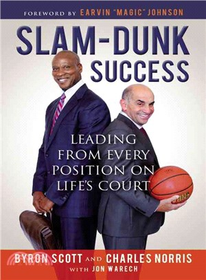 Slam-Dunk Success ─ Leading from Every Position on Life's Court