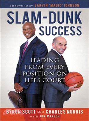 Slam-dunk Success ― Leading from Every Position on Life's Court