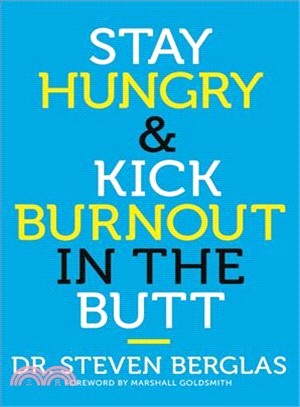 Stay hungry & kick burnout in the butt /