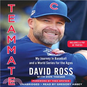 Teammate ─ My Journey in Baseball and a World Series for the Ages
