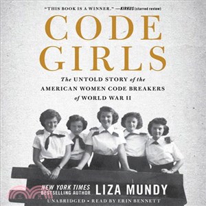 Code Girls ─ The Untold Story of the American Women Code Breakers of World War II