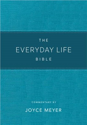 The Everyday Life Bible Teal LeatherLuxe (R)：The Power of God's Word for Everyday Living