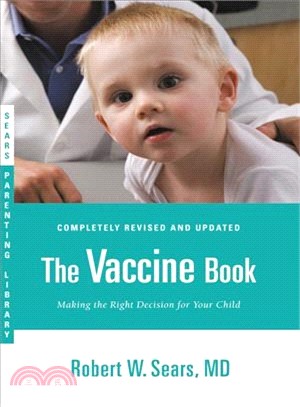 The Vaccine Book ― Making the Right Decision for Your Child