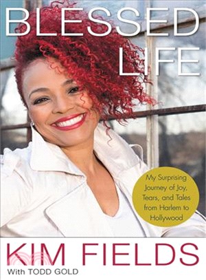Blessed Life ― My Surprising Journey of Joy, Tears, and Tales from Harlem to Hollywood