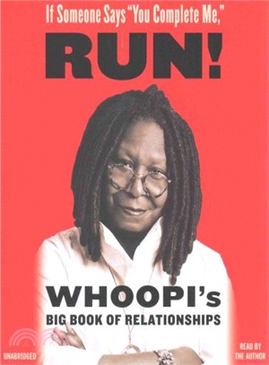 Whoopi's Big Book of Relationships ― I Sucked at a Lot of Them So Now You Don't Have to