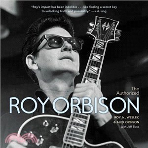 The Authorized Roy Orbison ─ The Authorized Biography