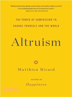 Altruism ─ The Power of Compassion to Change Yourself and the World