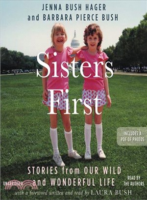 Sisters First ─ Stories from Our Wild and Wonderful Life