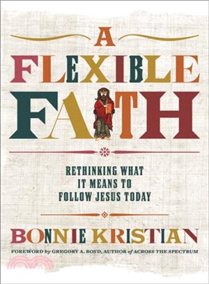 A Flexible Faith ― Rethinking What It Means to Follow Jesus Today