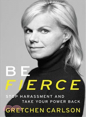 Be Fierce ─ Stop Harassment and Take Your Power Back