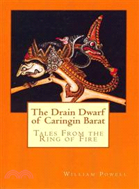 The Drain Dwarf of Caringin Barat―Tales from the Ring of Fire