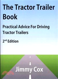 The Tractor Trailer Book ― Practical Advice for Driving Tractor Trailers