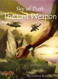 Sky of Dust ― The Last Weapon