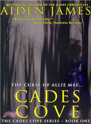 Cades Cove ― The Curse of Allie Mae