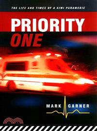 Priority One ― The Life and Times of a Kiwi Paramedic