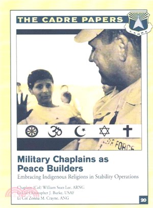 Military Chaplains As Peace Builders ― Embracing Indigenous Religions in Stability Operations