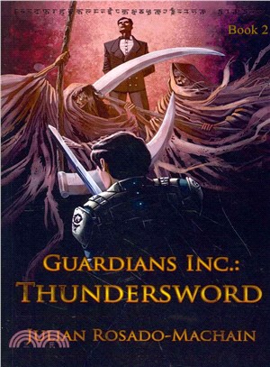 Guardians Inc. ― Thundersword