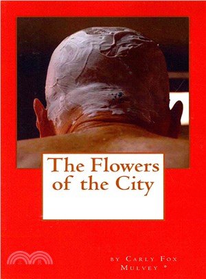 The Flowers of the City