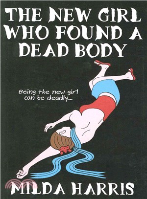 The New Girl Who Found a Dead Body