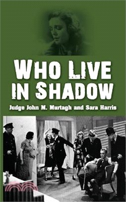 Who Live in Shadow