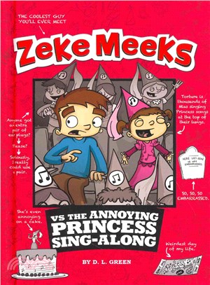 Zeke Meeks Vs the Annoying Princess Sing-Along