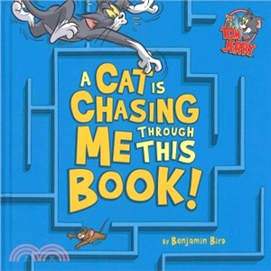 A Cat Is Chasing Me Through This Book!