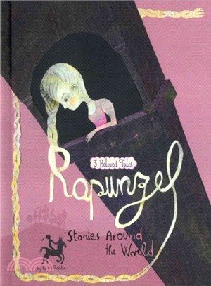 Rapunzel Stories Around the World ─ 3 Beloved Tales