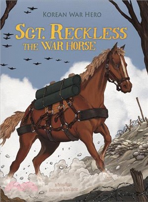 Sgt. Reckless the War Horse ─ Korean War Hero