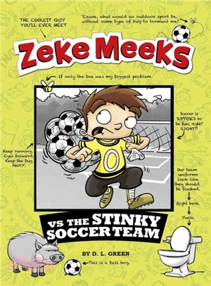 Zeke Meeks Vs the Stinky Soccer Team