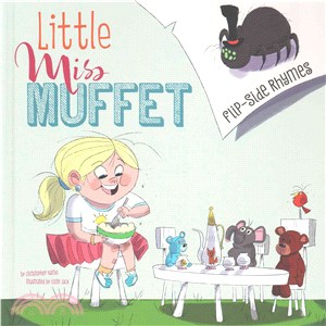Little Miss Muffet Flip-Side Rhymes ─ From the Perspective of Little Miss Muffet / from the Perspective of the Spider