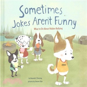 Sometimes Jokes Aren't Funny ─ What to Do About Hidden Bullying