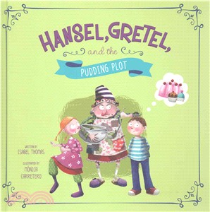 Hansel, Gretel, and the Pudding Plot