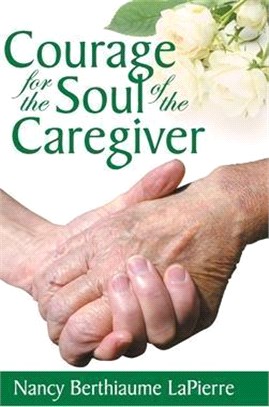 Courage for the Soul of the Caregiver