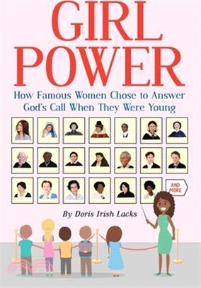 Girl Power: How Famous Women Chose to Answer God's Call When They Were Young