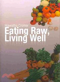 Eating Raw, Living Well