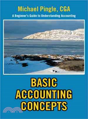 Basic Accounting Concepts ― A Beginner's Guide to Understanding Accounting