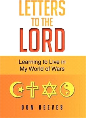 Letters to the Lord ─ Learning to Live in My World of Wars