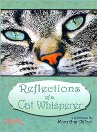 Reflections of a Cat Whisperer