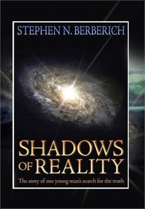 Shadows of Reality ― The Story of One Young Man's Search for the Truth
