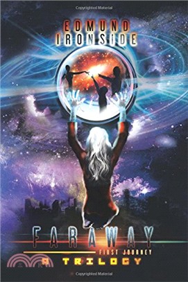 Faraway ― First Journey, a Trilogy