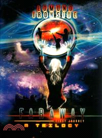 Faraway ― First Journey, a Trilogy