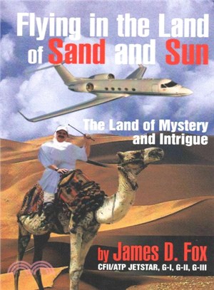 Flying in the Land of Sand and Sun ― The Land of Mystery and Intrigue