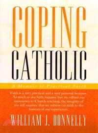 Coping Catholic ― A Memoir of Practical Faith